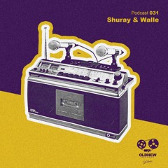Old New Records Podcast 031 - Shuray & Walle
