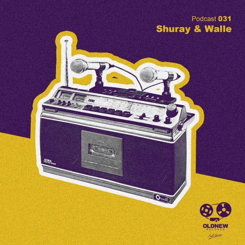 Old New Records Podcast 031 - Shuray & Walle