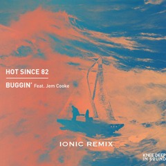 Hot Since 82 - Buggin' (Nick Edwins Remix)[FREE DOWNLOAD]