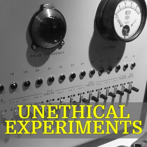 063 - Unethical Experiments