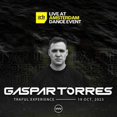 Gaspar Torres @ ADE 2023 - Traful Experience