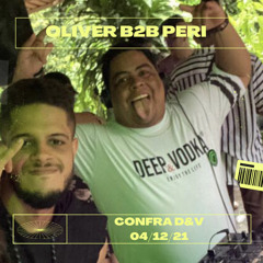 OLIVER B2B PERI - CONFRA DEEP&VODKA 04/12/21