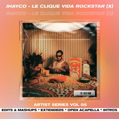 JHAYCO - LE CLIQUE VIDA ROCKSTAR (X) PACK (MIXED) [KAYVVY]