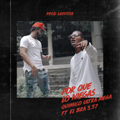 Por Que Lo Niegas (feat. El Bra 3.57)