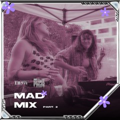 MAD MIX Souyerie Part.2 (b2b w/ Matourloupe)