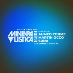 Ahmed Tohmé - Minimalistica 14 Years - Das Zimmer Mannheim / 21.10.2022