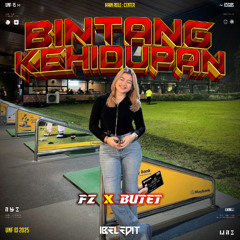 Bintang Kehidupan #BUTET ( Ibel Edit x FZ ) #VVIP