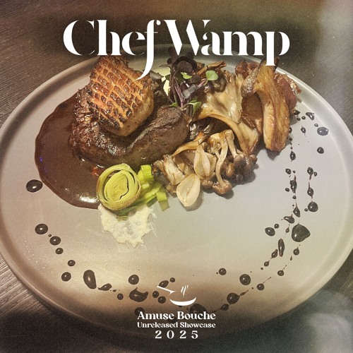 Amuse Bouche 2025 (Unreleased Showcase)
