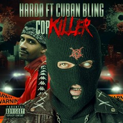 Cop killer - Hardø ft Cuban bling