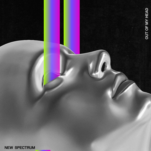 Stream Out of My Head by New Spectrum | Listen online for free on ...