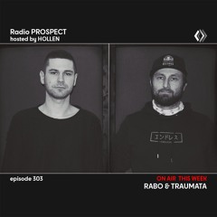 RadioProspect 303 - Rabo & Traumata
