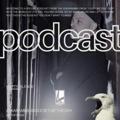 Set of the Day Podcast - 900 - Empty Silence (Aykaramba Special)