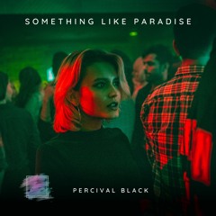 Something Like Paradise