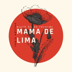 [Studio Edition] Mama De Lima (Muzik By Oz Records)
