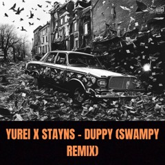 Yurei X Stayns - Duppy (Swampy Remix) [300 FOLLOWER FREEBIE]