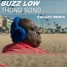 BUZZ LOW - THONG SONG (ESCAZO REMIX)