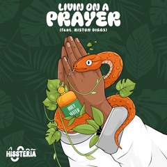 Livin on a Prayer (ft. Riston Diggs) [FREE DOWNLOAD]