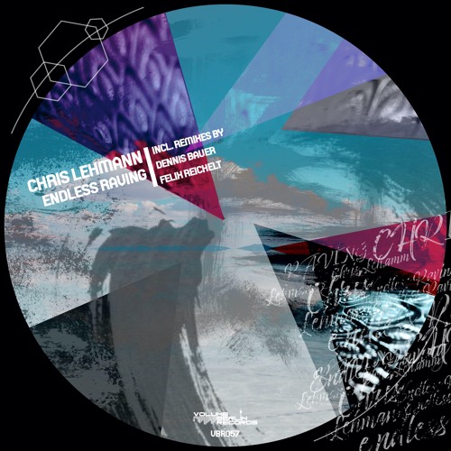 Chris Lehmann - Endless Raving (Felix Reichelt Remix)VBR057