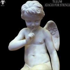 Tulum - Adagio For Strings (Original Mix)