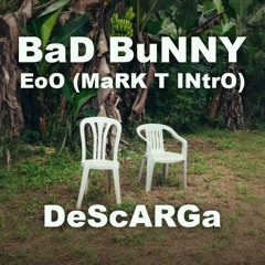 Bad Bunny - EoO (INTRO EDIT) + EXTENDED