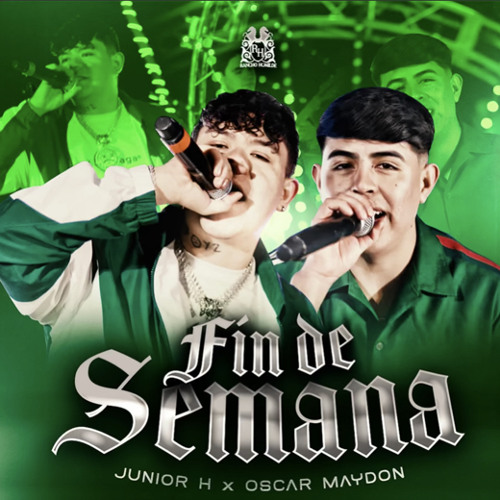 Stream Vibe Higher Listen To Junior H X Oscar Maydon Fin De Semana