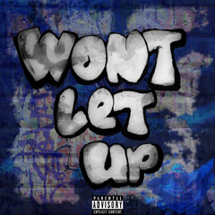 Won't Let Up (feat Tehilah)