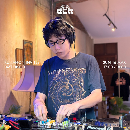 Kunanon Invites DMT Disco - 16th March 2025