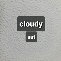 Cloudy Sat
