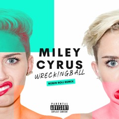Miley Cyrus - Wrecking Ball (Robin Roij Remix)