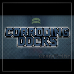 FE2CM: Corroding Docks - [CRATE-EDITED]