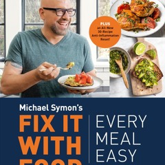 $PDF$/READ Fix It with Food: Every Meal Easy: Simple and Delicious Recipes for Anyone