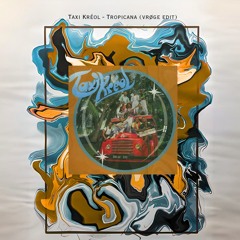 Taxi Kréol - Tropicana (vrøge edit)