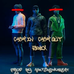 Cash In Cash Out Pharelll Willians, 21 Savage, Tyler the Creator (Remix) Prod By MatiasNuBeat
