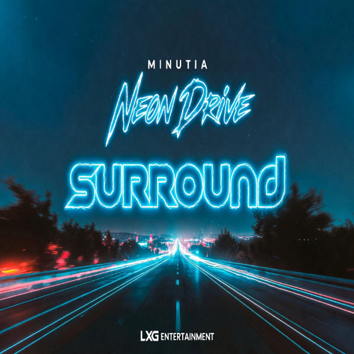 Surround | by Neon Drive | Minutia EP