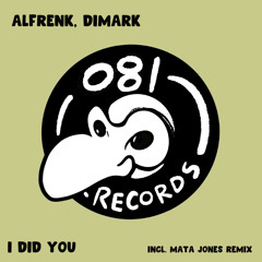 Alfrenk, Dimark - I Dig You (Original Mix)