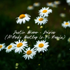 Justin Bieber - Daisies (MRocks Bootleg Lo-Fi Remix)