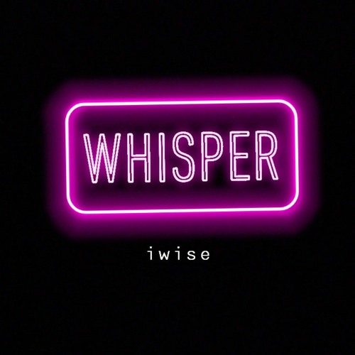 Whisper (Prod. Boyfifty)