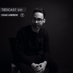 Tiedcast 031 - Chad Andrew