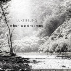 When We Dreamed