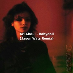 Ari Abdul - Babydoll (Jason Wats Remix) [EXTENDED DOWNLOAD]