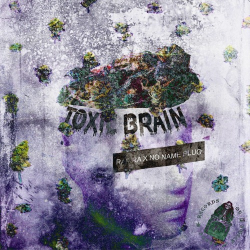 RAPIRA X NO NAME PLUG - TOXIC BRAIN