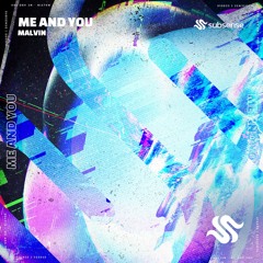 Malvin - Me And You (Extended Mix)
