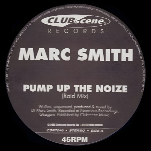 MARC SMITH  -  PUMP UP THE NOIZE (RAID MIX)