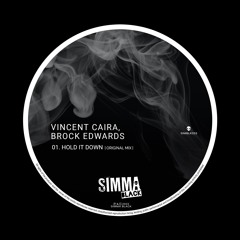 SIMBLK333 | Vincent Caira, Brock Edwards - Hold It Down (Original Mix)