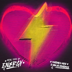 Mical Teja - Energy (Madness Muv x D Ninja Roadmix)