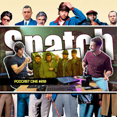 Snatch | Cerdos, Diamantes y hostias británicas |#Podcast #Cine #210