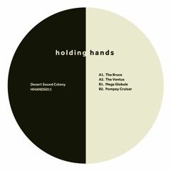 HHANDS011 - Desert Sound Colony - The Bruce (Clips)