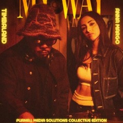 Timbaland & Anna Margo - My Way (Purnell Media Solutions Collective Edition)