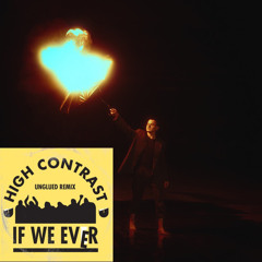 The Lights On Your Face / If We Ever (Unglued Remix) Mashup