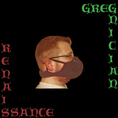 Gregnician - Renaissance